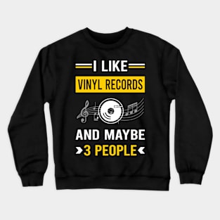 3 People Vinyl Record Records Crewneck Sweatshirt